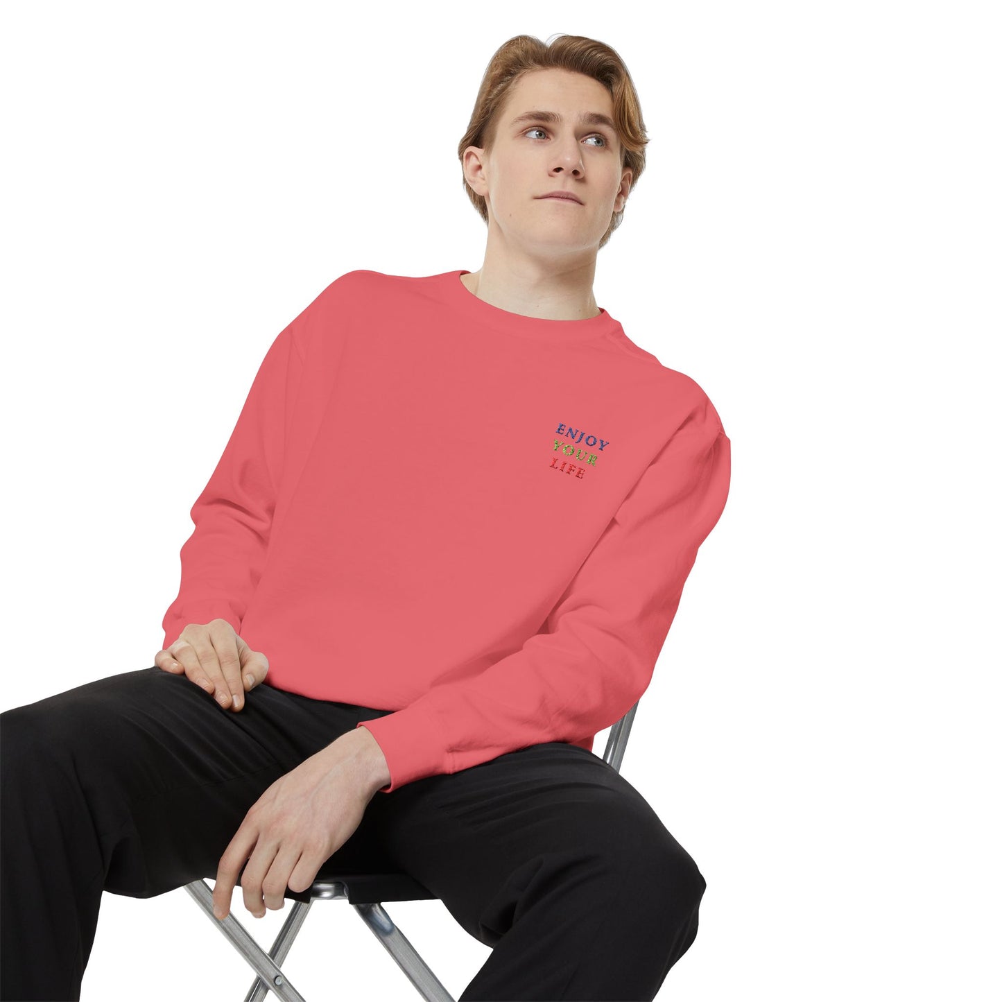 Unisex Garment-Dyed Sweatshirt ENJOY YOUR LIFE