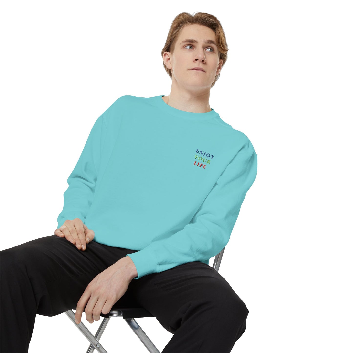 Unisex Garment-Dyed Sweatshirt ENJOY YOUR LIFE