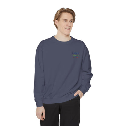 Unisex Garment-Dyed Sweatshirt ENJOY YOUR LIFE