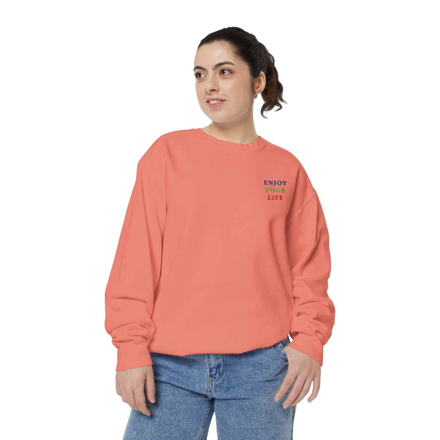 Unisex Garment-Dyed Sweatshirt ENJOY YOUR LIFE